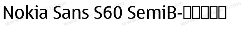 Nokia Sans S60 SemiB字体转换